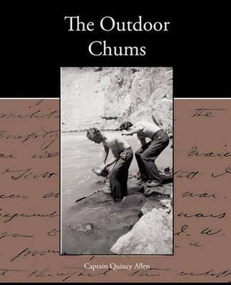 The Outdoor Chums by Captain Quincy Allen (English) Paperback Book
