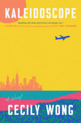 Kaleidoscope: A Novel - Hardcover By Wong, Cecily - GOOD