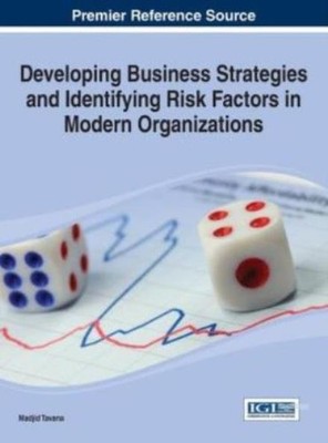 Developing Business Strategies And Identifying Risk Factors In Modern Organ...