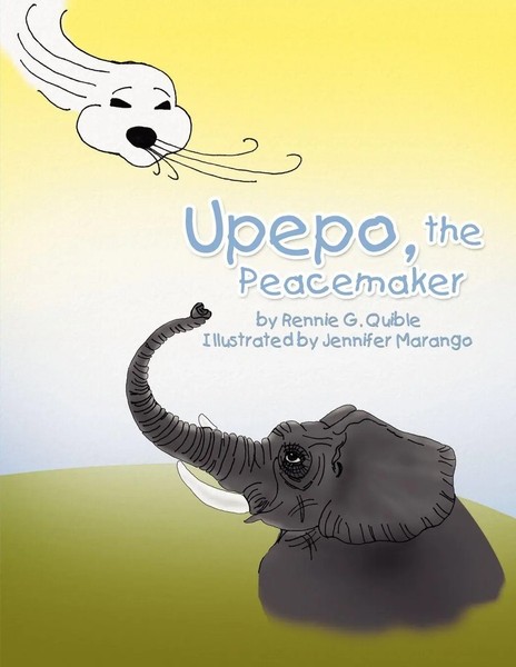 Upepo, The Peacemaker | Rennie G. Quible | Taschenbuch | Kartoniert / Broschiert-image