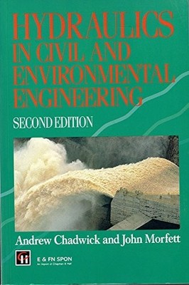 Hydraulics in Civil and Environmental E... by Morfett, J.C. Paperback / softback