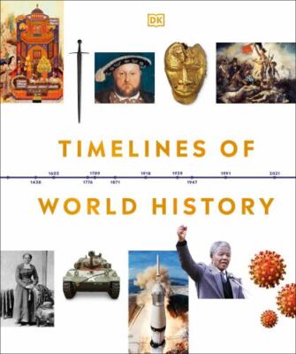 Timelines of World History (DK Timelines), DK, New Book