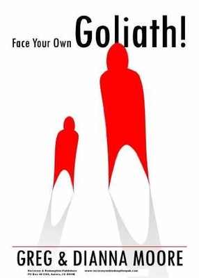 Face Your Own Goliath! - Hardcover, by Greg & Dianna Moore; N. - Very Good b