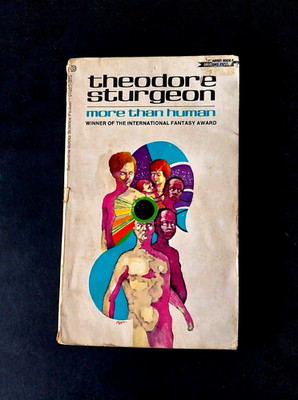 Theodore Sturgeon - More Than Human - Ballantine Books 5th Printing 1970