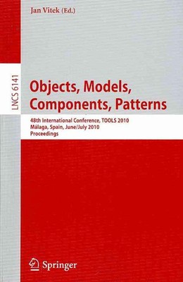 Objects, Models, Components, Patterns: 48th International Conference, TOOLS 2010