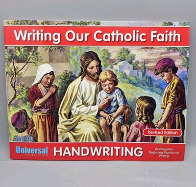 Universal Handwriting Writing Our Catholic Faith Revised Ed K or Grade 2MC