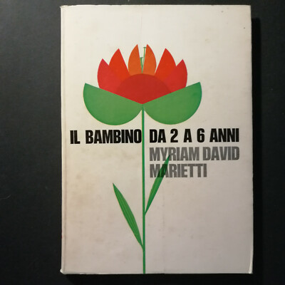 M. DAVID ''IL BAMBINO DA DUE A SEI ANNI Vita Affettiva, Problemi Familiari'' 1969