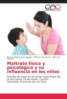 Maltrato FíSico Y PsicolóGico Y Su Influencia En Los NiñOs Narcisa Johanna Loor