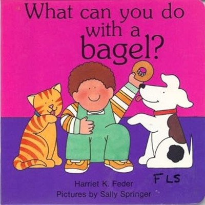 Was Kannst Du Mit Einem Bagel Machen? Hardcover Harriet K. Feder