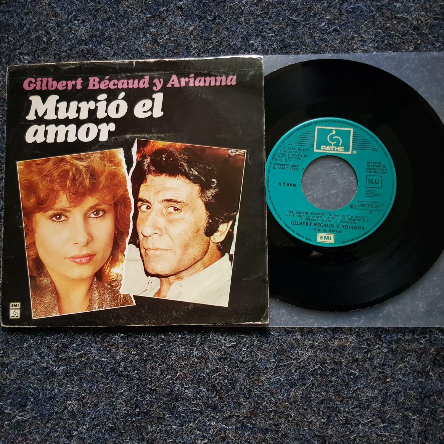 7"" Single Vinyl Gilbert Becaud y Arianna - Murio el amor SUNG IN SPANISH
