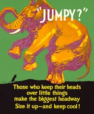 Jumpy - Elephant - Keep Cool - 1929 - Work Motivational Poster