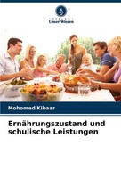 Mohomed Kibaar | ErnäHrungszustand Und Schulische Leistungen | Taschenbuch