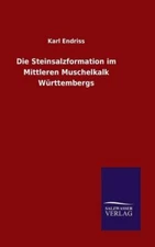 Die Steinsalzformation Im Mittleren Muschelkalk W?Rttembergs