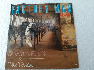 MAARTEN PETERS & THE DREAM ''FACTORY MAN'' 45 RPM 7'' NEU