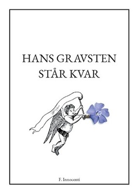Hans gravsten str kvar by Frida Innocenti (Swedish) Paperback Book