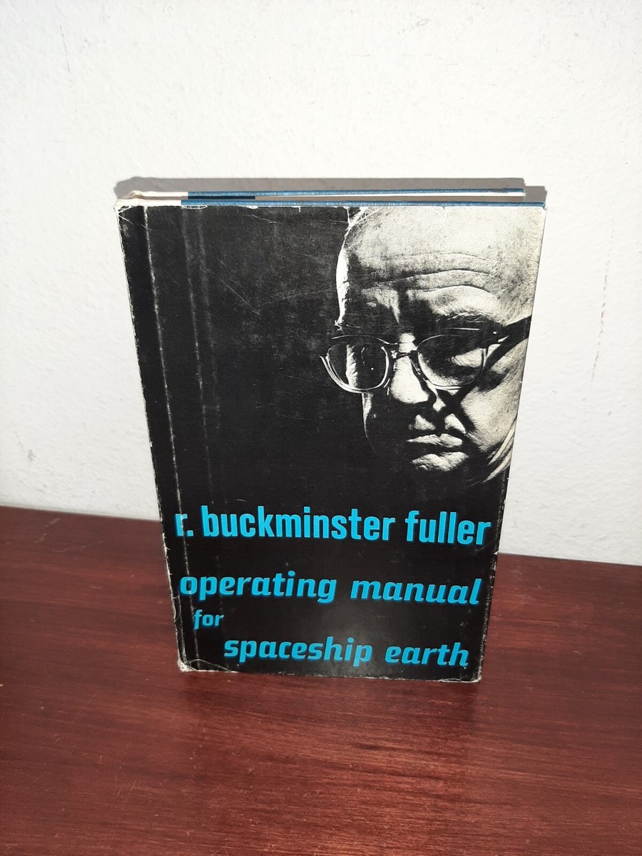 Operating Manual for Spaceship Earth R. Buckminster Fuller