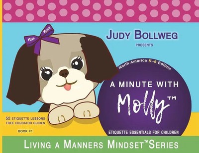 A Minute with Molly: Etiquette Essentials for Children | Judy Bollweg | Englisch