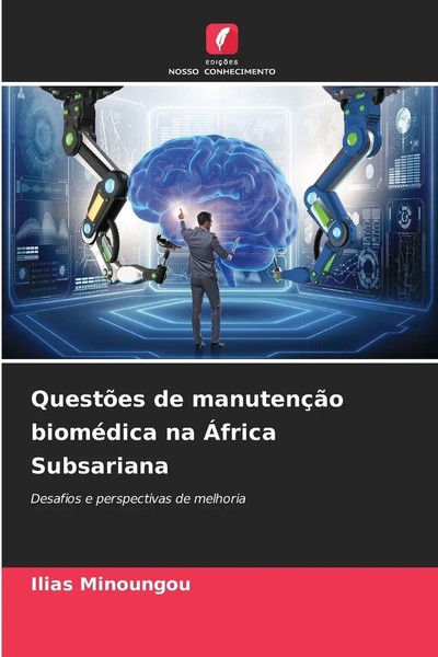 QuestõEs De ManutençãO BioméDica Na ÁFrica Subsariana Ilias Minoungou Buch 2025-image