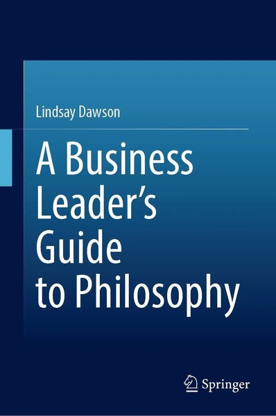 Lindsay Dawson | A Business Leader's Guide To Philosophy | Buch | Englisch | Xiv-image