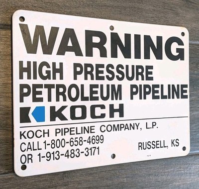 Koch Petroleum Pipeline Metal Sign Warning LPG Oil Gasoline Russell Kansas 9x12''
