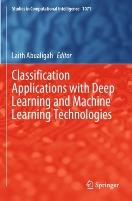 Abualigah - Classification Applications with Deep Learning and Machine - X555z