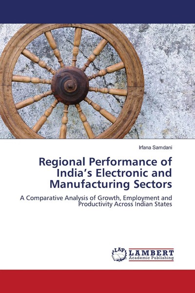 Irfana Samdani | Regional Performance Of India's Electronic And Manufacturing...-image