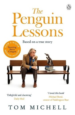The Penguin Lessons: Now a major film ..., Michell, Tom