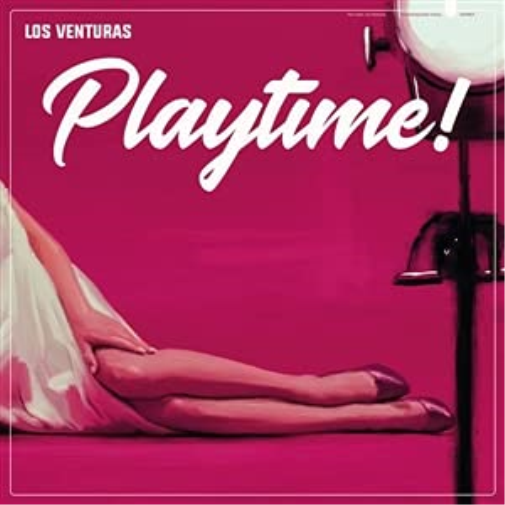 Los Venturas Playtime VINYL LP NUOVO