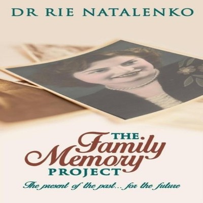 The Family Memory Project Dr Rie NATALENKO Paperback The Write Im