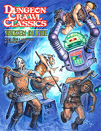 GMG5080 Goodman Games Dungeon Crawl Classics RPG: #079 - Frozen in Time