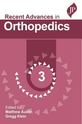 Recent Advances in Orthopedics - 3 by Matthew Austin 9781787791183 NEW