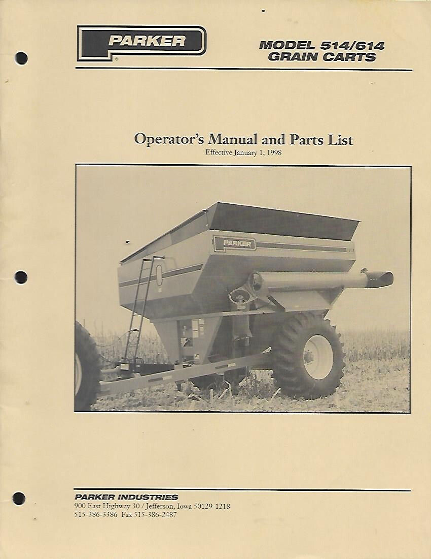 PARKER MODELS 514,614 GRAIN CARTS OPERATORS/PARTS MANUAL
