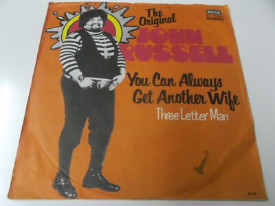 67351 - JOHN RUSSELL - YOU CAN ALWAYS GET ANOTHER WIFE - DECCA 7'' VINYL SINGLE