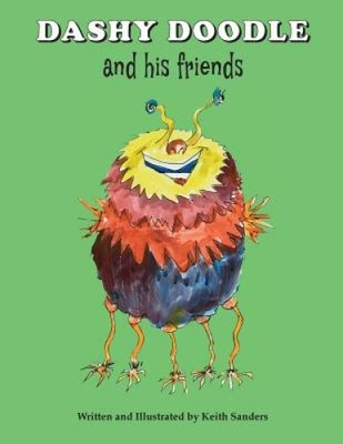 Dashy Doodle: And His Friends by Keith Sanders [Taschenbuch] NEU