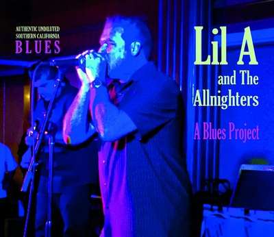 #ad Lil a and the Allnighters Blues Project CD $23.66