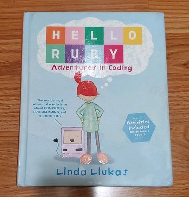 Hello Ruby: Adventures in Coding by Liukas, Linda