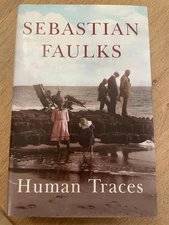 Sebastian Faulks - Human Traces - Signed First Edition - New Fine