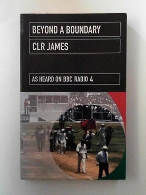 Beyond A Boundary by C.L.R.James 1852425598 FREE Shipping