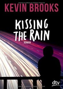 Kissing the Rain: Roman von Brooks, Kevin | Buch | Zustand sehr gut