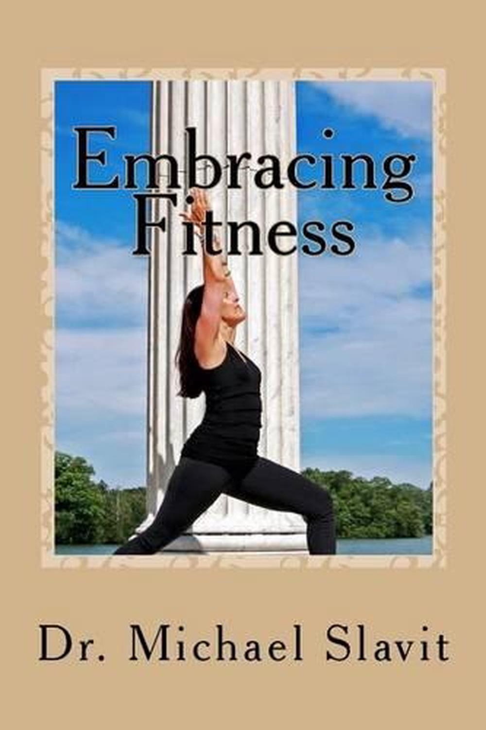 Embracing Fitness by Michael R. Slavit Phd (English) Paperback Book