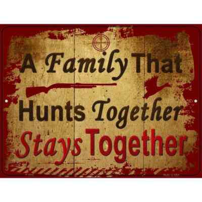 A Family That Hunts Together Parking Sign 4.5''x 6'' for Home Wall Door Garage