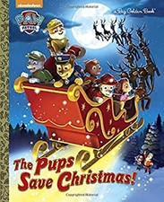 The Pups Save Christmas Paw Patrol Picture Book Golden Books
