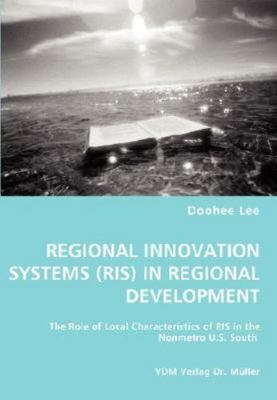 REGIONAL INNOVATION SYSTEMS (RIS) IN REGIONAL DEVELOPMENT