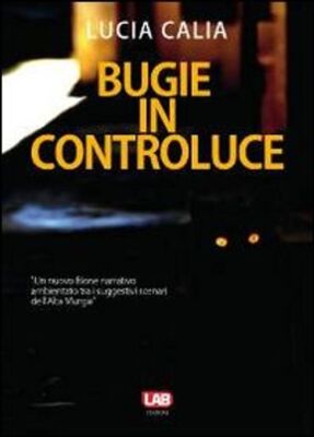 Libri Lucia Calia - Bugie In Controluce