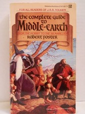 THE COMPLETE GUIDE TO MIDDLE-EARTH By Robert Foster **Mint Condition**