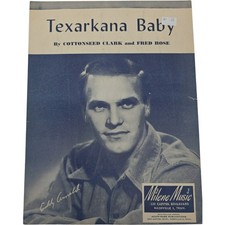 Texarkana Baby by Clark & Rose Featured by Eddy Arnold  1948 Vintage Sheet Music