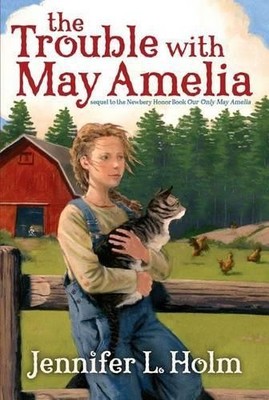 Jennifer L Holm The Trouble with May Amelia (Taschenbuch) (US IMPORT)