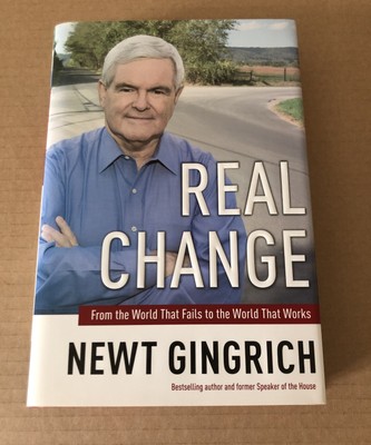 Real Change by Vince Haley Newt Gingrich SIGNED AUTOGRAPHED
