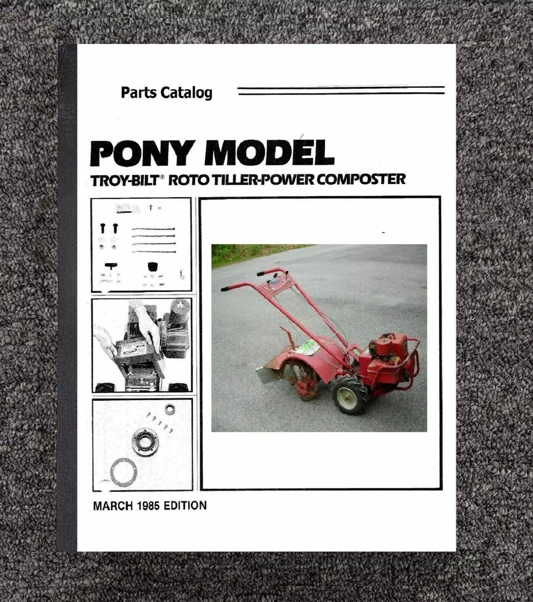 Parts Catalog Fits 1985 Troy Bilt Pony (5 HP) Roto Tiller March 1985