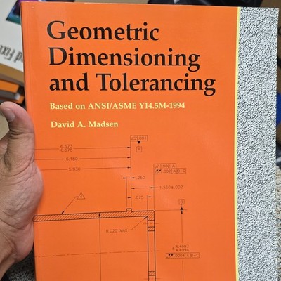 David A. Madsen Geometric Dimensioning and Tolerancing PB 1994 ISBN 1556379776